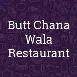 Butt Chana Wala Restaurant